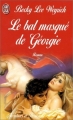 Couverture Le bal masqué de Géorgie Editions J'ai Lu (Pour elle - Aventures & passions) 1992