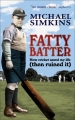 Couverture Fatty Batter: How cricket saved my life (then ruined it) Editions Ebury Press 2008