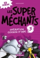 Couverture Les super méchants, tome 3 : Opération cochon d'inde / Les Bad Guys, tome 3 : Héros Incognito Editions Casterman 2017
