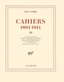 Couverture Cahiers : 1894-1914, tome 13 Editions Gallimard  (Blanche) 2016