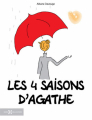 Couverture Les quatre saisons d'Agathe Editions Hors collection 2017