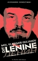 Couverture Moi, Vladimir Oulianov dit Lénine : Le Roman du bolchevisme Editions Le Cherche midi 2001