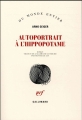 Couverture Autoportrait à l'hippopotame Editions Gallimard  (Blanche) 2017