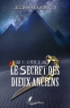 Couverture Le secret des dieux anciens, tome 1 Editions La plume et le parchemin 2016