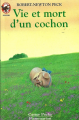 Couverture Vie et mort d'un cochon Editions Flammarion (Castor poche - Senior) 1991
