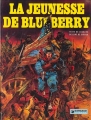 Couverture La jeunesse de Blueberry, tome 01 : La jeunesse de Blueberry Editions Dargaud 1975