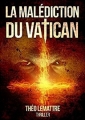Couverture La malédiction du Vatican Editions Autoédité 2016