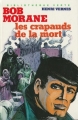 Couverture Bob Morane, tome 086 : Les crapauds de la mort Editions Hachette (Bibliothèque Verte) 1983