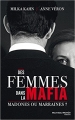 Couverture Des femmes dans la mafia : Madones ou marraines ? Editions Nouveau Monde 2015