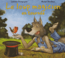 Couverture Le loup magicien en tournée Editions Mijade 2008
