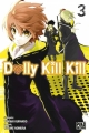 Couverture Dolly Kill Kill, tome 03 Editions Pika (Shônen) 2017