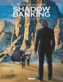 Couverture Shadow Banking, tome 3 : La bombe grecque Editions Glénat (Grafica) 2016
