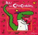 Couverture Ah ! Les crocodiles Editions Didier Jeunesse 2002