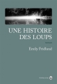Couverture Une histoire des loups Editions Gallmeister (Nature writing) 2017