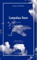 Couverture Lampedusa snow suivi de La carcasse Editions Les Solitaires Intempestifs (Bleue) 2014