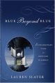 Couverture Blue Beyond Blue: Extraordinary Tales for Ordinary Dilemmas Editions W. W. Norton & Company 2005