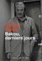 Couverture Bakou, derniers jours Editions Seuil (Fiction & cie) 2010