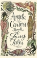 Couverture Angela Carter's Book of Fairy Tales Editions Virago Press 2005