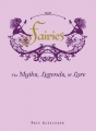 Couverture Fairies: The Myths, Legends and Lore Editions Adams Media Corporation 2014