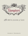 Couverture Vampires: The Myths, Legends and Lore Editions Adams Media Corporation 2014