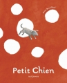 Couverture Le petit chien Editions Seuil (Albums jeunesse) 2012