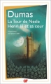 Couverture La tour de Nesle, Henri III et sa cour Editions Flammarion (GF) 2016