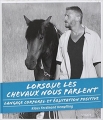 Couverture Lorsque les chevaux nous parlent : Langage corporel et équitation positive Editions Vigot 2013