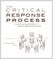 Couverture Liz Lerman's Critical Response Process - A method for getting useful feedback on anything you make, from dance to dessert Editions Cemetery Dance 2003