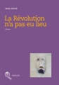 Couverture La révolution n'a pas eu lieu Editions La Croisée des Chemins 2015