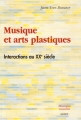 Couverture Musique et arts plastiques : Interactions au XXe siècle Editions Minerve 2006