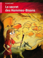 Couverture Le secret des hommes-bisons Editions Flammarion (Castor poche) 2014