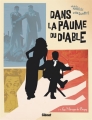 Couverture Dans la paume du diable, tome 2 : Les mirages de Bugsy Editions Glénat 2016