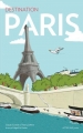Couverture Destination Paris Editions Actes Sud (Junior) 2006