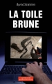 Couverture La toile brune Editions Actes Sud (Questions de société) 2012