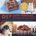 Couverture DIY : Laits végétaux, beurre de noix, etc. Editions L'âge d'Homme 2017