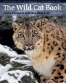 Couverture The Wild Cat Book - Everything You Ever Wanted to Know About Cats Editions The University of Chicago Press 2014