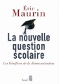 Couverture La nouvelle question scolaire : Les bénéfices de la démocratisation Editions Seuil (H.C. Essais) 2007
