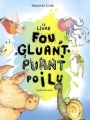 Couverture Le livre fou gluant puant poilu Editions Seuil (Jeunesse) 2002