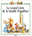 Couverture Le grand livre de la famille Passiflore, tome 1 Editions France Loisirs 1994