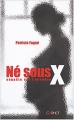 Couverture Né sous X : Enquête sur l'abandon Editions Carnot 2004