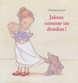Couverture Jaloux comme un doudou ! Editions L'École des loisirs (Albums) 2009