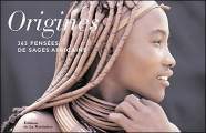 Couverture Origines : 365 pensées de sages africains Editions de La Martinière 2005