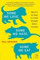 Couverture Some We Love, Some We Hate, Some We Eat: Why It's So Hard to Think Straight About Animals Editions HarperCollins (Perennial) 2011