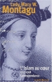 Couverture L'islam au coeur : 1717-1718 : Correspondance Editions Mercure de France 2001