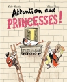 Couverture Attention aux princesses ! Editions Albin Michel (Jeunesse) 2013