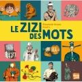 Couverture Le zizi des mots, tome 1 Editions Talents Hauts (Livres et égaux) 2015