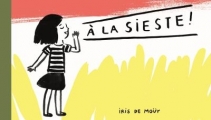 Couverture A la sieste ! Editions L'École des loisirs (Loulou & Cie) 2013