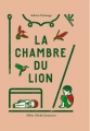 Couverture La chambre du lion Editions Albin Michel (Jeunesse) 2014