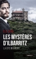 Couverture Les mystères d'Ilbarritz : La cité interdite Editions La geste (Le geste Noir) 2017