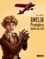 Couverture Amelia : Première dame du ciel Editions Steinkis (Roman graphique) 2016